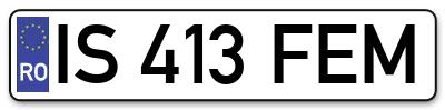 Placuta inmatriculare numar auto  IS-413-FEM, IS 413 FEM, IS413FEM