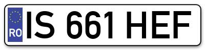 Placuta inmatriculare numar auto  IS-661-HEF, IS 661 HEF, IS661HEF
