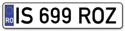 Placuta inmatriculare numar auto  IS-699-ROZ, IS 699 ROZ, IS699ROZ