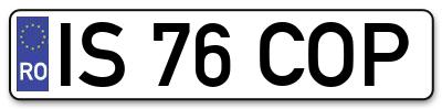 Placuta inmatriculare numar auto  IS-76-COP, IS 76 COP, IS76COP