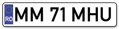 Placuta inmatriculare numar auto  MM-71-MHU, MM 71 MHU, MM71MHU