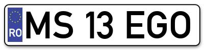 Placuta inmatriculare numar auto  MS-13-EGO, MS 13 EGO, MS13EGO
