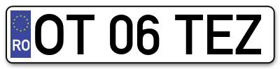 Placuta inmatriculare numar auto  OT-06-TEZ, OT 06 TEZ, OT06TEZ