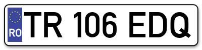 Placuta inmatriculare numar auto  TR-106-EDQ, TR 106 EDQ, TR106EDQ