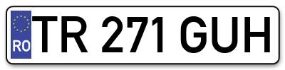 Placuta inmatriculare numar auto  TR-271-GUH, TR 271 GUH, TR271GUH
