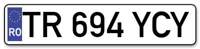 Placuta inmatriculare numar auto  TR-694-YCY, TR 694 YCY, TR694YCY