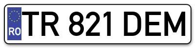 Placuta inmatriculare numar auto  TR-821-DEM, TR 821 DEM, TR821DEM