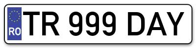 Placuta inmatriculare numar auto  TR-999-DAY, TR 999 DAY, TR999DAY